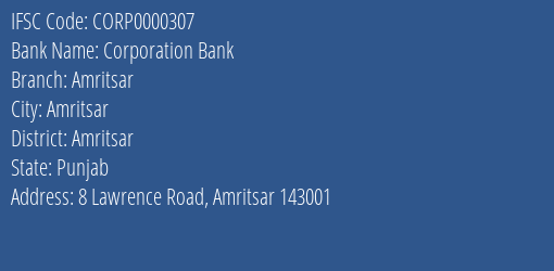 Corporation Bank Amritsar Branch, Branch Code 000307 & IFSC Code CORP0000307