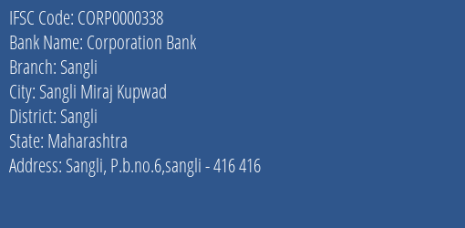 Corporation Bank Sangli Branch, Branch Code 000338 & IFSC Code CORP0000338