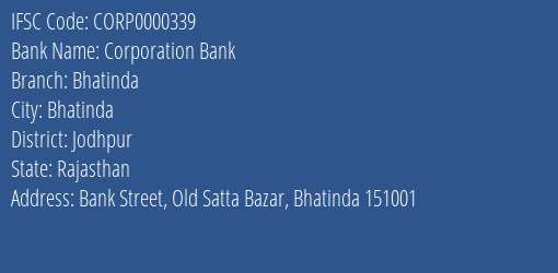 Corporation Bank Bhatinda Branch, Branch Code 000339 & IFSC Code CORP0000339