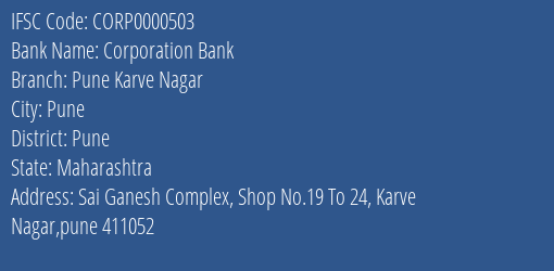 Corporation Bank Pune Karve Nagar Branch Pune IFSC Code CORP0000503