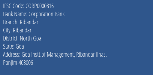 Corporation Bank Ribandar Branch North Goa IFSC Code CORP0000816