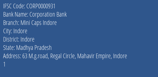 Corporation Bank Mini Caps Indore Branch Indore IFSC Code CORP0000931