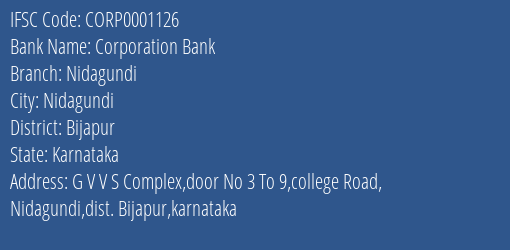Corporation Bank Nidagundi Branch Bijapur IFSC Code CORP0001126