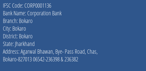Corporation Bank Bokaro Branch, Branch Code 001136 & IFSC Code CORP0001136
