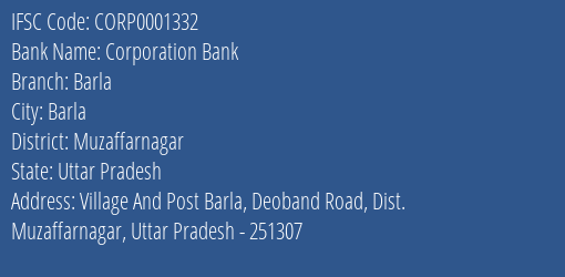 Corporation Bank Barla Branch Muzaffarnagar IFSC Code CORP0001332