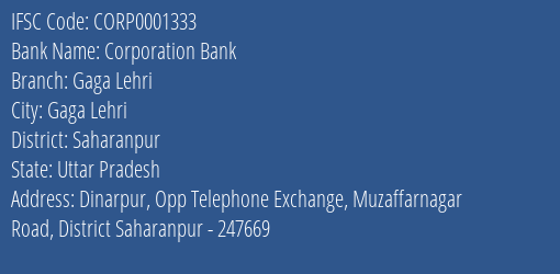 Corporation Bank Gaga Lehri Branch Saharanpur IFSC Code CORP0001333