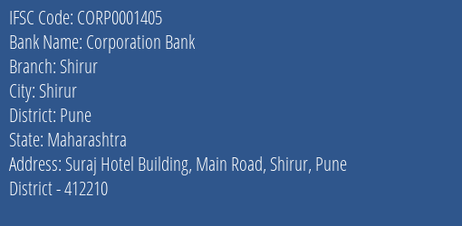 Corporation Bank Shirur Branch Pune IFSC Code CORP0001405