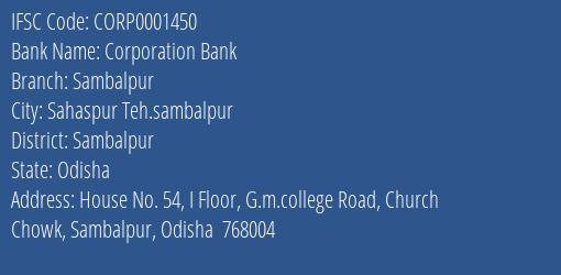 Corporation Bank Sambalpur Branch, Branch Code 001450 & IFSC Code CORP0001450