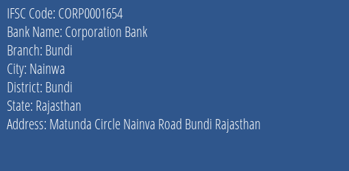 Corporation Bank Bundi Branch, Branch Code 001654 & IFSC Code CORP0001654