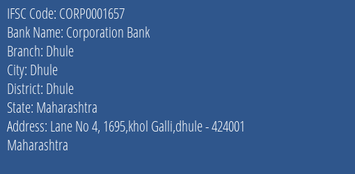 Corporation Bank Dhule Branch, Branch Code 001657 & IFSC Code CORP0001657