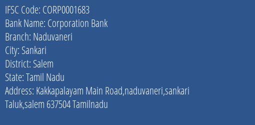 Corporation Bank Naduvaneri Branch Salem IFSC Code CORP0001683