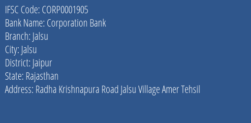 Corporation Bank Jalsu Branch Jaipur IFSC Code CORP0001905