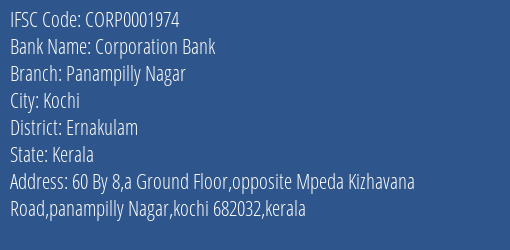 Corporation Bank Panampilly Nagar Branch Ernakulam IFSC Code CORP0001974