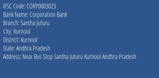 Corporation Bank Santha Juturu Branch Kurnool IFSC Code CORP0003023
