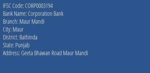 Corporation Bank Maur Mandi Branch, Branch Code 003194 & IFSC Code CORP0003194
