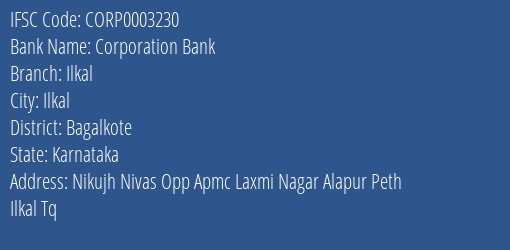 Corporation Bank Ilkal Branch Bagalkote IFSC Code CORP0003230