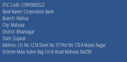 Corporation Bank Mahua Branch Bhavnagar IFSC Code CORP0003523