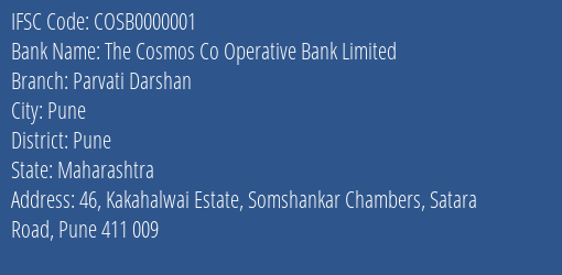 The Cosmos Co Operative Bank Limited Parvati Darshan Branch, Branch Code 000001 & IFSC Code COSB0000001