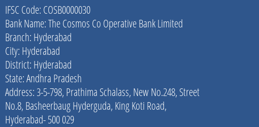 The Cosmos Co Operative Bank Limited Hyderabad Branch, Branch Code 000030 & IFSC Code COSB0000030