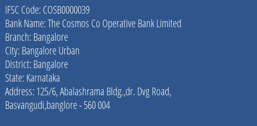 The Cosmos Co Operative Bank Limited Bangalore Branch, Branch Code 000039 & IFSC Code COSB0000039