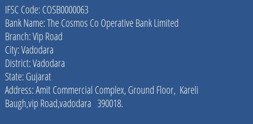 The Cosmos Co Operative Bank Limited Vip Road Branch, Branch Code 000063 & IFSC Code COSB0000063