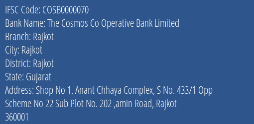 The Cosmos Co Operative Bank Limited Rajkot Branch, Branch Code 000070 & IFSC Code COSB0000070