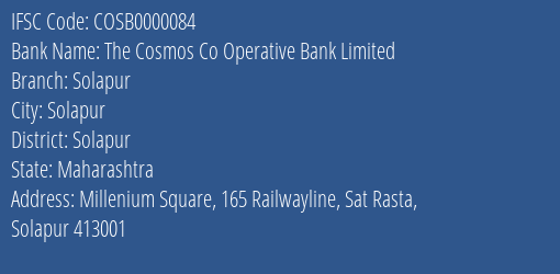 The Cosmos Co Operative Bank Limited Solapur Branch, Branch Code 000084 & IFSC Code COSB0000084