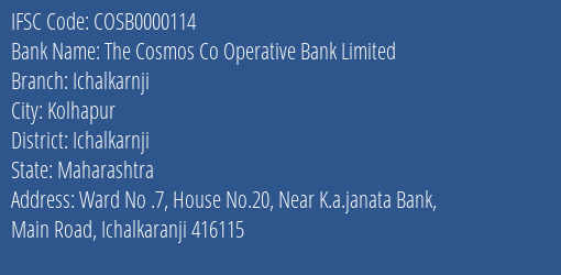 The Cosmos Co Operative Bank Limited Ichalkarnji Branch, Branch Code 000114 & IFSC Code COSB0000114