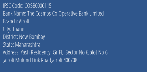 The Cosmos Co Operative Bank Limited Airoli Branch, Branch Code 000115 & IFSC Code COSB0000115