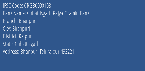 Chhattisgarh Rajya Gramin Bank Bhanpuri Branch Raipur IFSC Code CRGB0000108