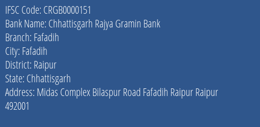 Chhattisgarh Rajya Gramin Bank Fafadih Branch Raipur IFSC Code CRGB0000151