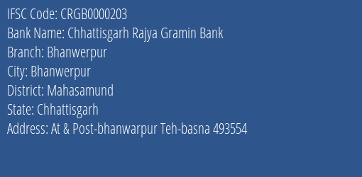 Chhattisgarh Rajya Gramin Bank Bhanwerpur Branch Mahasamund IFSC Code CRGB0000203