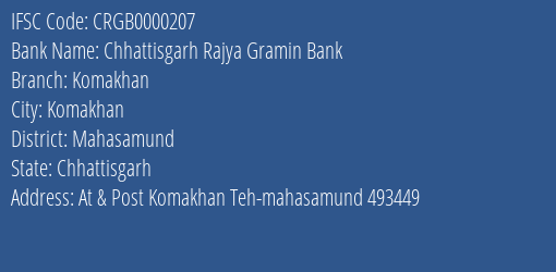 Chhattisgarh Rajya Gramin Bank Komakhan Branch Mahasamund IFSC Code CRGB0000207