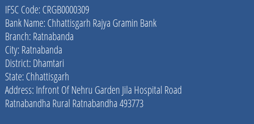 Chhattisgarh Rajya Gramin Bank Ratnabanda Branch Dhamtari IFSC Code CRGB0000309