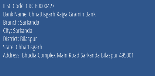 Chhattisgarh Rajya Gramin Bank Sarkanda Branch Bilaspur IFSC Code CRGB0000427