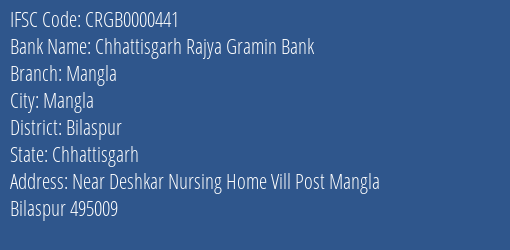 Chhattisgarh Rajya Gramin Bank Mangla Branch Bilaspur IFSC Code CRGB0000441