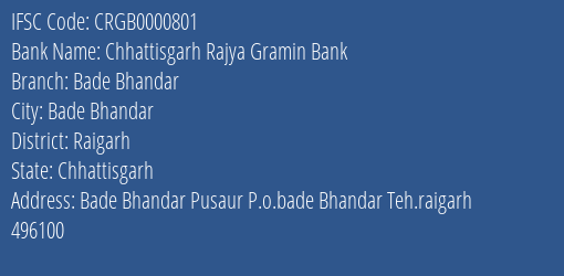 Chhattisgarh Rajya Gramin Bank Bade Bhandar Branch Raigarh IFSC Code CRGB0000801