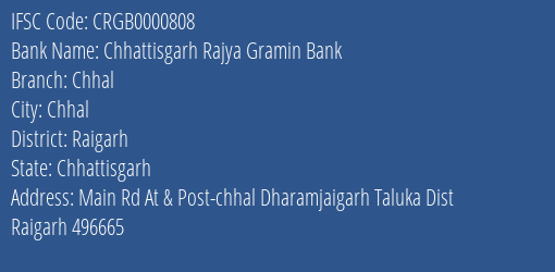Chhattisgarh Rajya Gramin Bank Chhal Branch Raigarh IFSC Code CRGB0000808