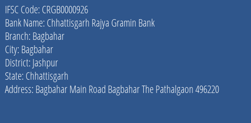 Chhattisgarh Rajya Gramin Bank Bagbahar Branch Jashpur IFSC Code CRGB0000926