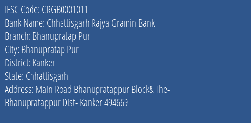 Chhattisgarh Rajya Gramin Bank Bhanupratap Pur Branch, Branch Code 001011 & IFSC Code CRGB0001011