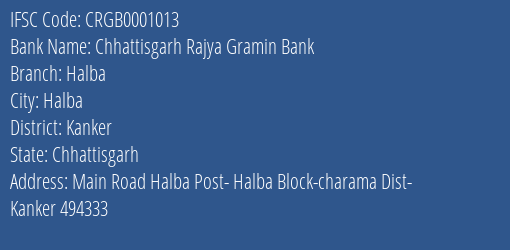 Chhattisgarh Rajya Gramin Bank Halba Branch, Branch Code 001013 & IFSC Code CRGB0001013
