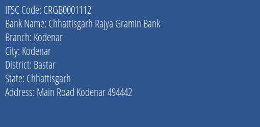 Chhattisgarh Rajya Gramin Bank Kodenar Branch Bastar IFSC Code CRGB0001112