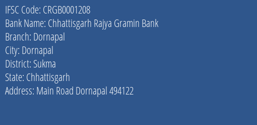 Chhattisgarh Rajya Gramin Bank Dornapal Branch Sukma IFSC Code CRGB0001208