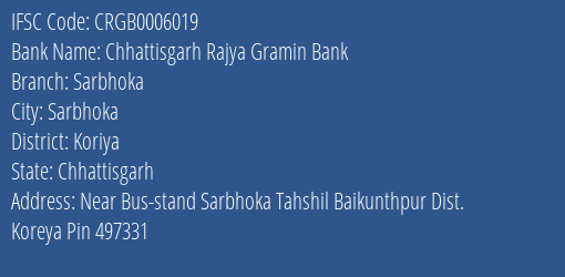Chhattisgarh Rajya Gramin Bank Sarbhoka Branch Koriya IFSC Code CRGB0006019