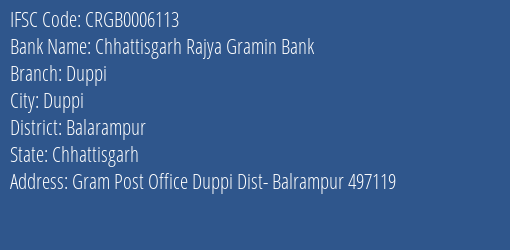 Chhattisgarh Rajya Gramin Bank Duppi Branch Balarampur IFSC Code CRGB0006113