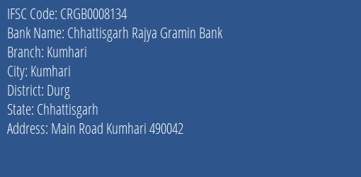 Chhattisgarh Rajya Gramin Bank Kumhari Branch, Branch Code 008134 & IFSC Code Crgb0008134