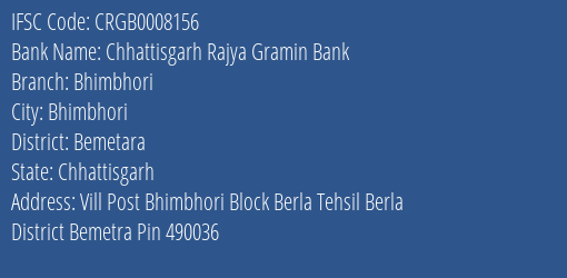 Chhattisgarh Rajya Gramin Bank Bhimbhori Branch Bemetara IFSC Code CRGB0008156