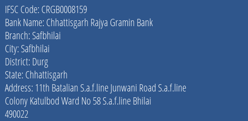 Chhattisgarh Rajya Gramin Bank Safbhilai Branch, Branch Code 008159 & IFSC Code Crgb0008159
