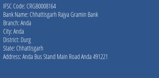 Chhattisgarh Rajya Gramin Bank Anda Branch, Branch Code 008164 & IFSC Code Crgb0008164