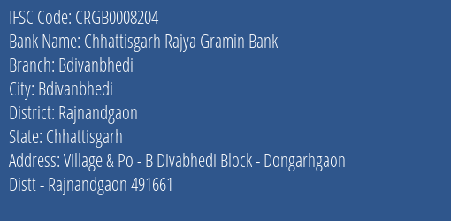 Chhattisgarh Rajya Gramin Bank Bdivanbhedi Branch Rajnandgaon IFSC Code CRGB0008204